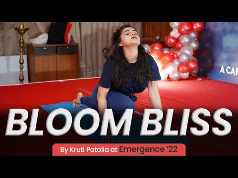 Bloom Bliss - A Yoga Dance Performance @ The Emergence ‘22