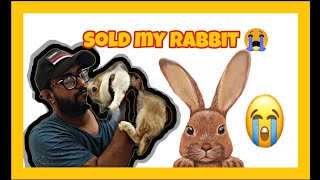 #NKZONE | SOLD MY RABBIT |BYE BINNY😭