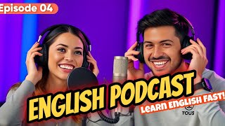 Learn English with Podcast Conversation | Podcast English | Reallife English Podcast | Episode 04