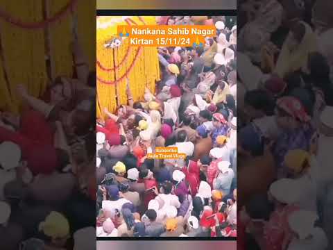 nankana sahib live nagar kirtan #pakistangurdawaras #gurunanakdevji #status #gurbani #sikhhistory