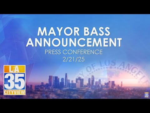 Mayor Bass Announcement Press Conference 2/21/25