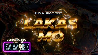 Five Fingers - Lakas Mo (Karaoke)