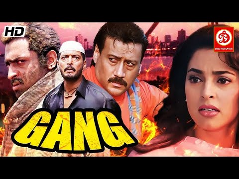 "Gang" Bollywood Superhit Full Action Movie || Jackie Shroff, Nana Patekar, Juhi Chawla Love Story