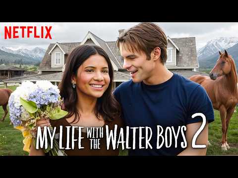 My Life with the Walter Boys Season 2 Trailer & Release Date Update!