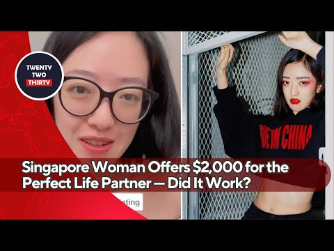 Singapore Woman Offers $2,000 for the Perfect Life Partner — Did It Work?