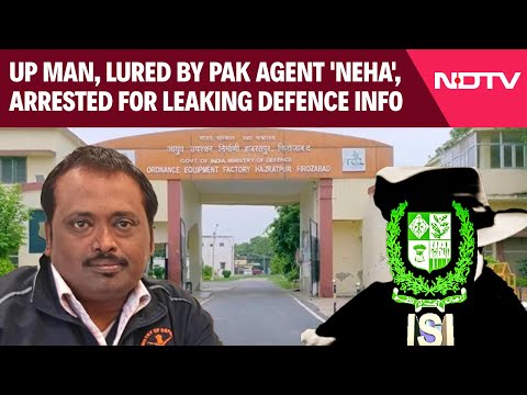 UP Man, Lured By Pak Agent 'Neha', Arrested For Leaking Defence Info