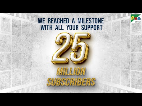 Celebrating 25 Million Subscribers | Thank You For All Your Support & Love! #PenMovies