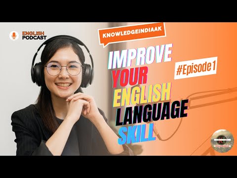 Improve your English Language Skill | English Podcast | Episode 01 | @knowledgeindiaAK