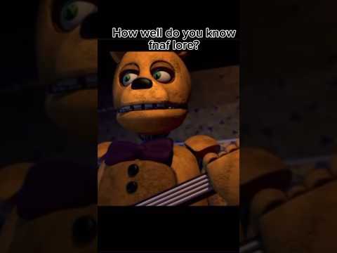 How Well Do You Know Fnaf Lore? #edit #fnaf #springbonnie #fnaflore