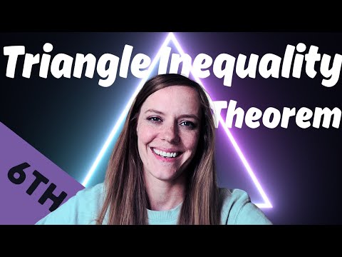 ALL ABOUT TRIANGLES [Angles, Triangle Inequality Theorem, Relationships] 6th Grade Math