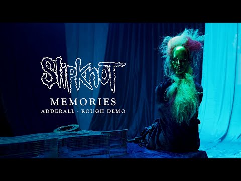 Slipknot - Memories (Adderall - Rough Demo)