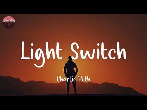 Light Switch - Charlie Puth (Lyrics)