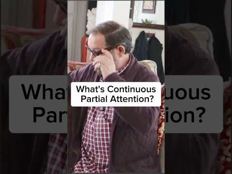 What is continous partial attention? #mentalhealth #therapy #therapist #health #emotional #help