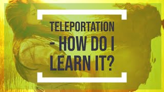 Teleportation - How Do I Do it? Yazhi Swaruu Explains (Extraterrestrial Contact)