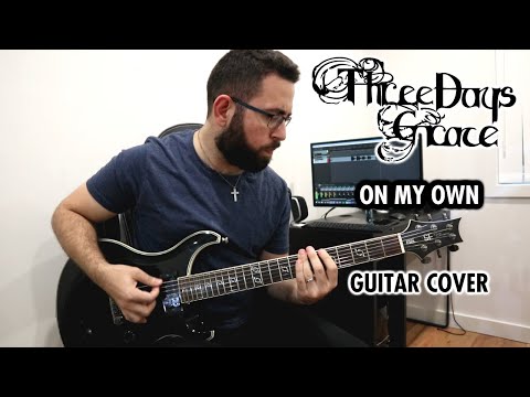 Three Days Grace - On My Own (Guitar Cover)