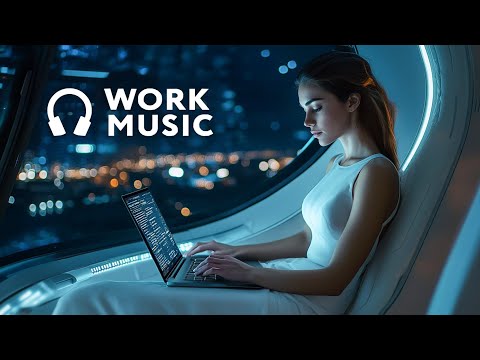 Music for Work and Study — Deep Future Garage Mix for Concentration