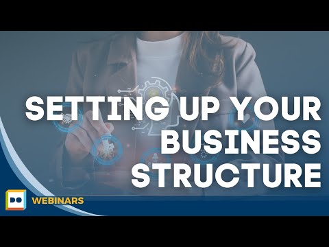 Setting Up Your Business Structure