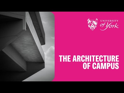 The history of York's campus architecture