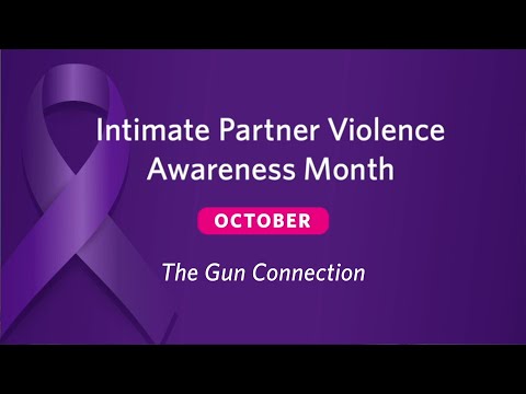 Intimate Partner Violence Awareness Month • The Gun Connection