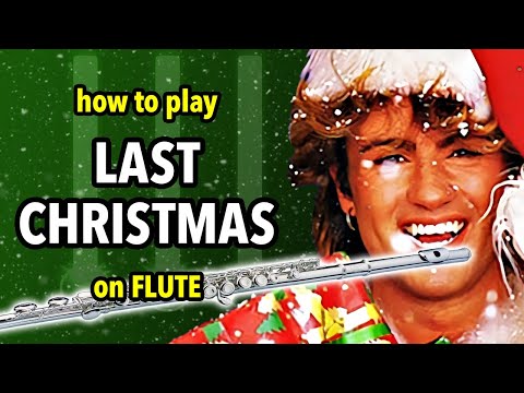 How to play Last Christmas on Flute | Flutorials