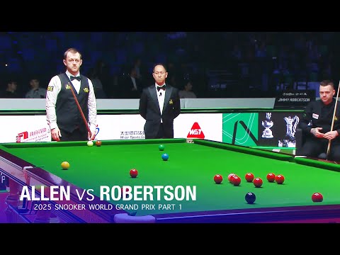 Mark Allen vs Jimmy Robertson 2025 Snooker World Grand Prix Part 1