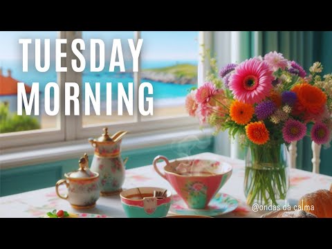 🎶Tuesday ☕Happy Morning Coffee 🎵 #positivemusic  #happymoments #backgroundmusic  #relaxingmusic