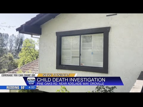 Oroville Police investigating death of child who may have potentially been exposed to fentanyl