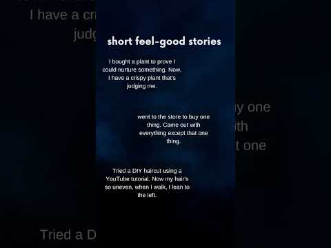 Feel Good stories you can relate to. #shortstories #shortstory #mititiy #microfiction