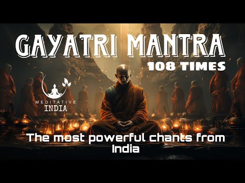 Powerful GAYATRI MANTRA CHANTING 108 Times for Inner Peace, Positive Aura, Healing and Meditation