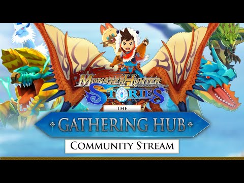 The Gathering Hub: Monster Hunter Wilds News Recap & Monster Hunter Stories Gameplay Preview!