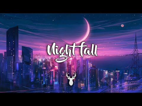 Nightfall | Chill Music Mix