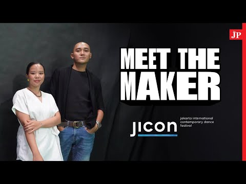 Meet The Maker: Jakarta International Contemporary Dance Festival (JICON)