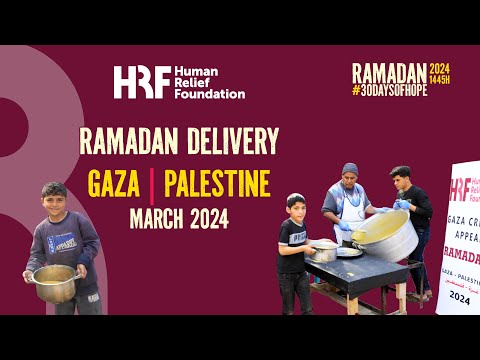 Ramadan 2024 emergency aid | Gaza | Human Relief Foundation