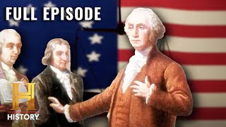 Birth of the United States | Ultimate Guide to the Presidents (S1, E1) | Full Episode