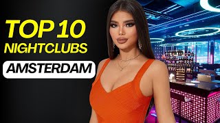 Top 10 Best Night Clubs In Amsterdam In 2024