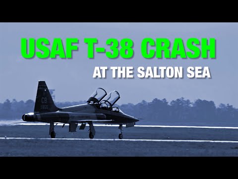 US Air Force T-38 Crash at the Salton Sea Test Base