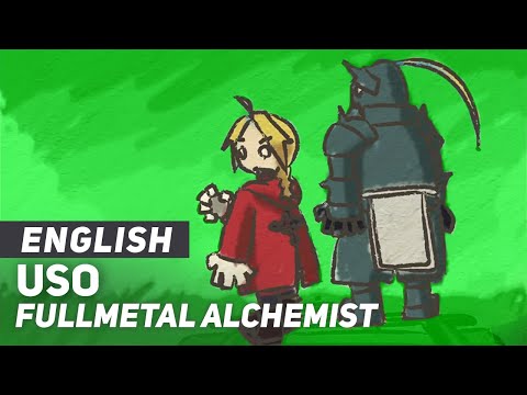 Fullmetal Alchemist - "USO" | English Ver | AmaLee