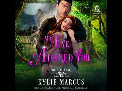 My Eye Adored You by Kylie Marcus