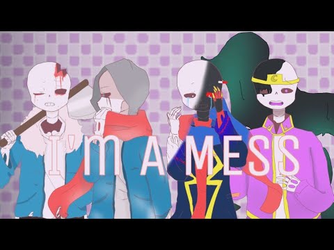 I'm a mess||meme【UNDERTALE AU】