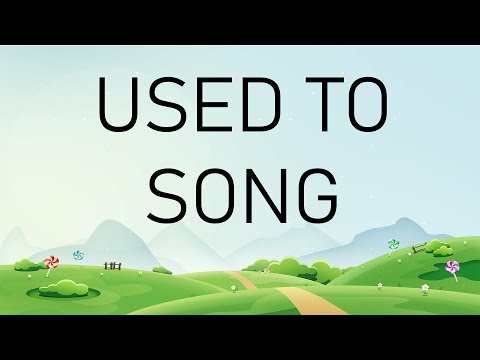 Used to song - a song for teaching USED TO to learners of English