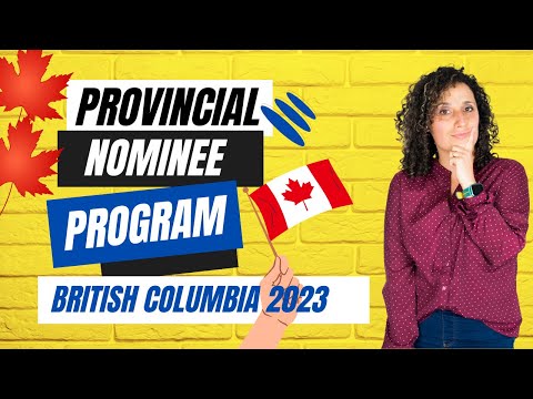 Provincial Nominee Program British Columbia 2023, How to immigrate to Canada