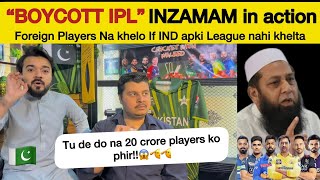 Boycott IPL Inzamam ul Haq another Big Statement on INDIA | Pakistan Reaction on IPL 2025