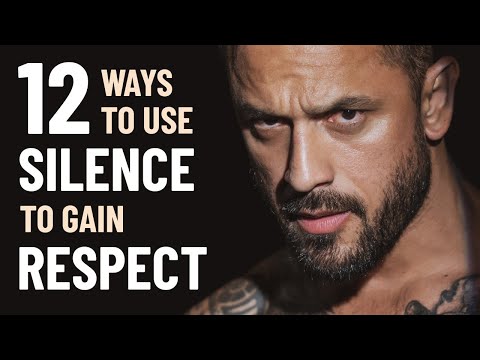 12 Ways to Use Silence to Gain Respect and Attention