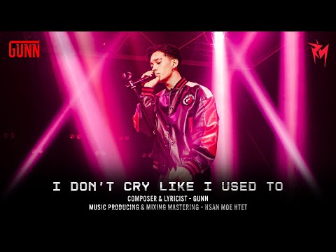 GUNN - I Don’t Cry Like I Used To [LIVE Edition]