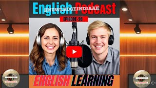 English Learning Podcast | Speak Fluent English Fast | English Podcast Episode 28 @knowledgeindiaAK