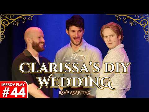 IMPROVISED PLAY #44 | "Clarissa's DIY Wedding" | Shoot From The Hip