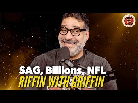 Billions, NFL, SAG Update: Riffin with Griffin EP256