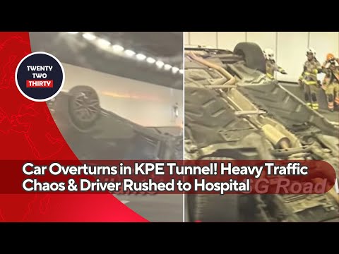 Car Overturns in KPE Tunnel! Heavy Traffic Chaos & Driver Rushed to Hospital—What Really Happened?