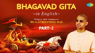 Bhagavad Gita in English | Chapter 10 to 18 with Narration | HG Gaurmandal Das | ISKCON | Krishna