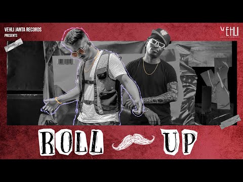 ROLL UP - Khamano Aala ft Jlegend | Punjabi Songs | Vehli Janta | Punjabi Songs 2022